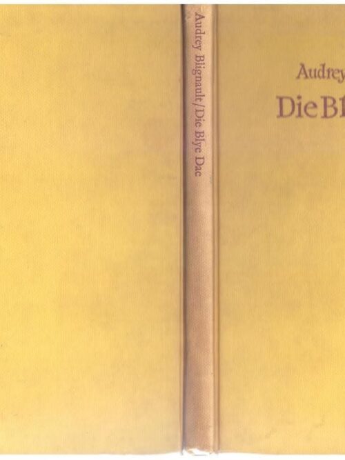 Die Blye Dae — Audrey Blignault secondhand book