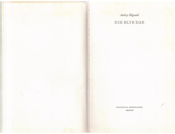 Blye Dae4 Die Blye Dae — Audrey Blignault secondhand book