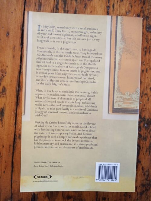 Walking The Camino: A Modern Pilgrimage To Santiago – Tony Kevin secondhand book