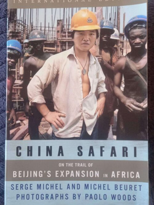 China Safari — Serge Michel, Michel Beuret secondhand book