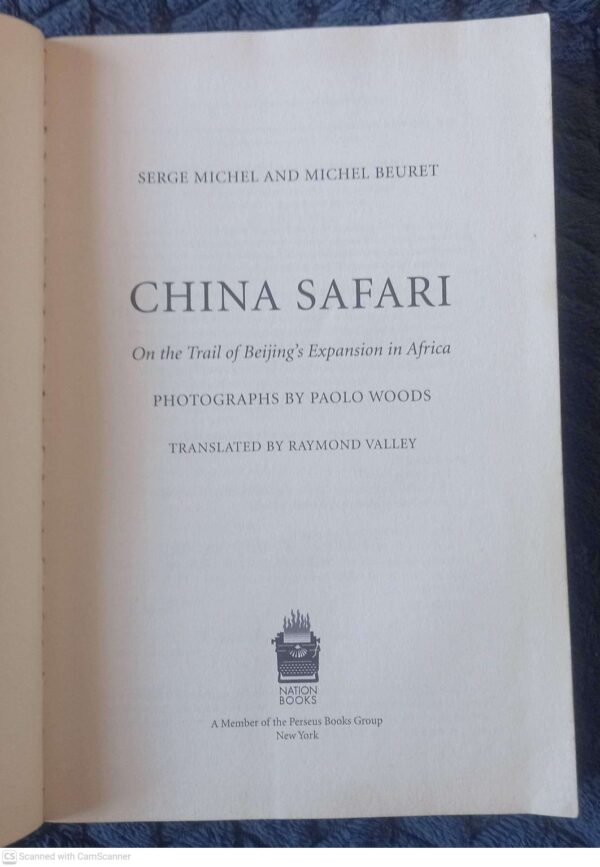China Safari3 China Safari — Serge Michel, Michel Beuret secondhand book