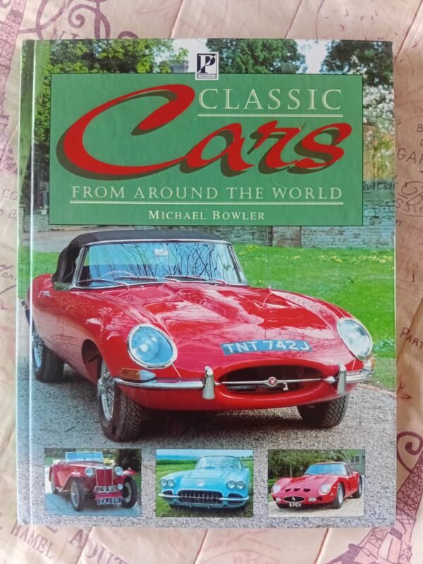 Classic Cars From Around The World – Michael Bowler secondhand book