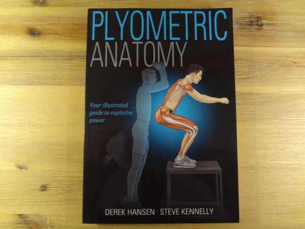 DSC03280 Plyometric Anatomy – Derek Hansen, Steve Kennelly secondhand book