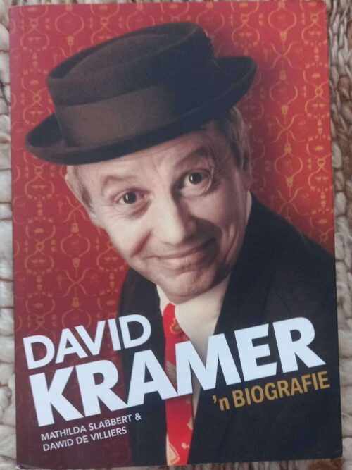 David Kramer: ‘n Biografie — Mathilda Slabbert, Dawid De Villiers secondhand book