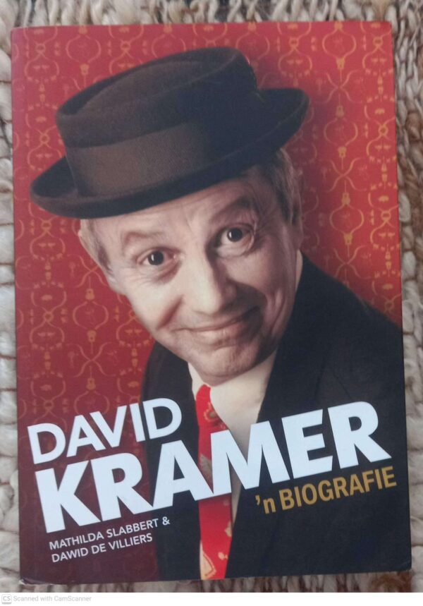 David Kramer: ‘n Biografie — Mathilda Slabbert, Dawid De Villiers secondhand book
