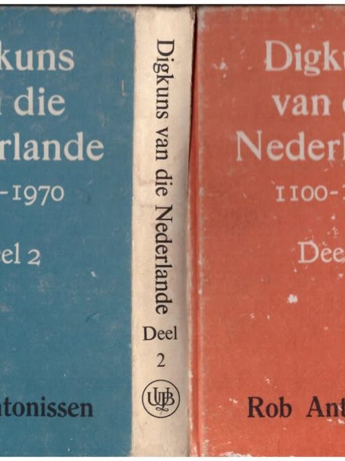 Digkuns Van Die Nederlande:,1100–1970: Deel 2 — Rob Antonissen secondhand book