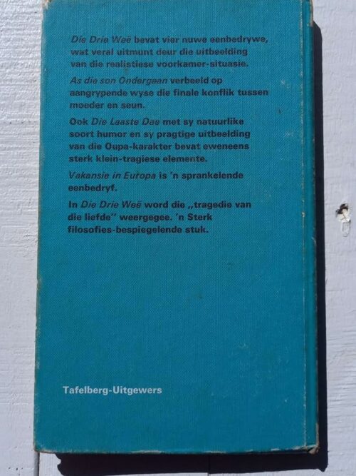 Die Drie Weë: Vier Eenbedrywe — Jac J. Brits secondhand book