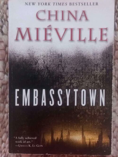 Embassytown — China Miéville secondhand book