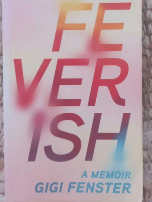 Feverish — Gigi Fenster secondhand book