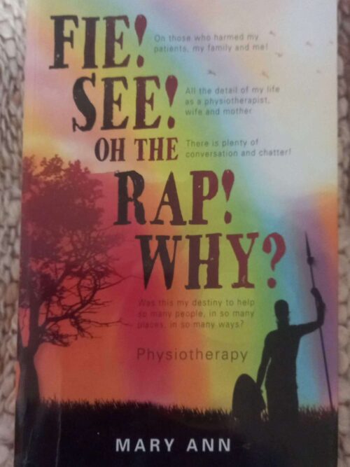 Fie! See!1 Fie! See! Oh The Rap! Why? — Mary Ann secondhand book