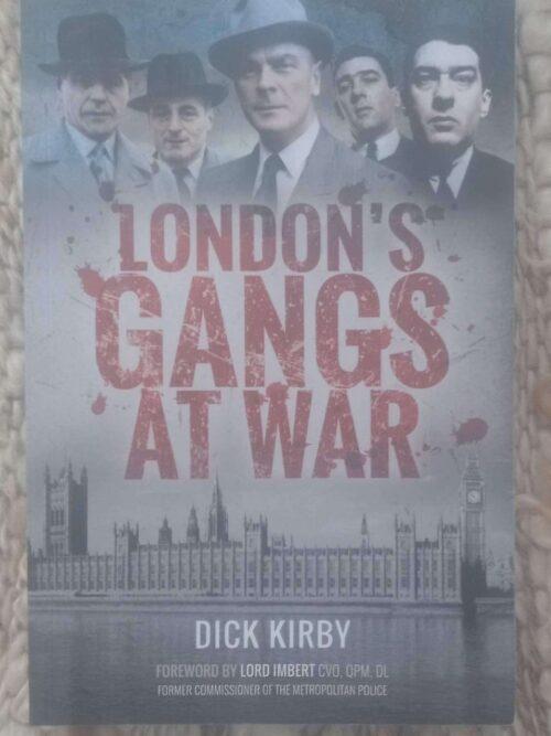 London’s Gangs At War — Dick Kirby secondhand book
