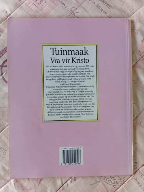 Grondbeginsels Van Tuinmaak: Vra Vir Kristo – Kristo Pienaar secondhand book