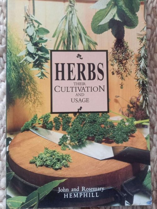 Herbs1 Herbs: Their Cultivation And Usage — John Hemphill, Rosemary Hemphill secondhand book