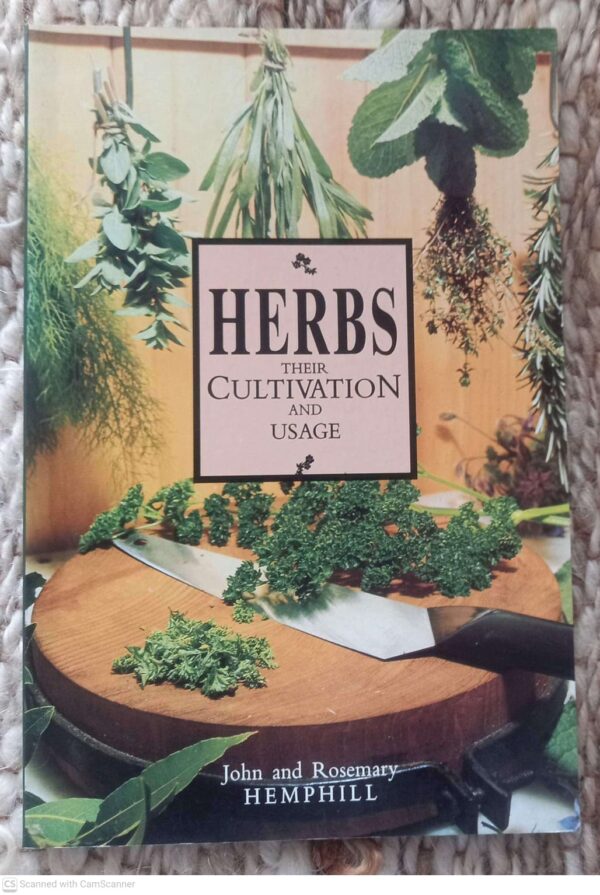 Herbs: Their Cultivation And Usage — John Hemphill, Rosemary Hemphill secondhand book