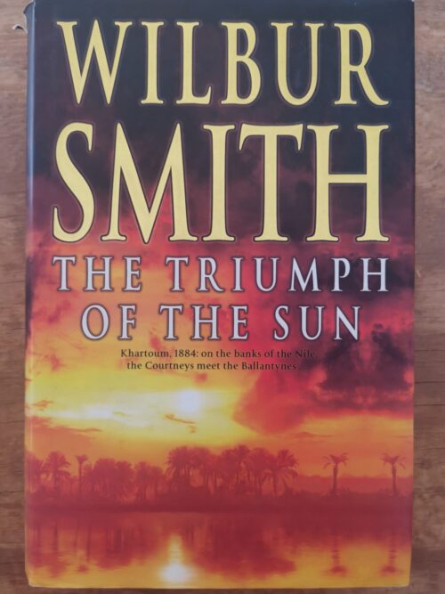qrf The Triumph Of The Sun – Wilbur Smith secondhand book