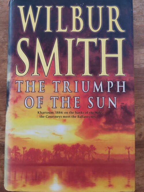 qrf The Triumph Of The Sun – Wilbur Smith secondhand book