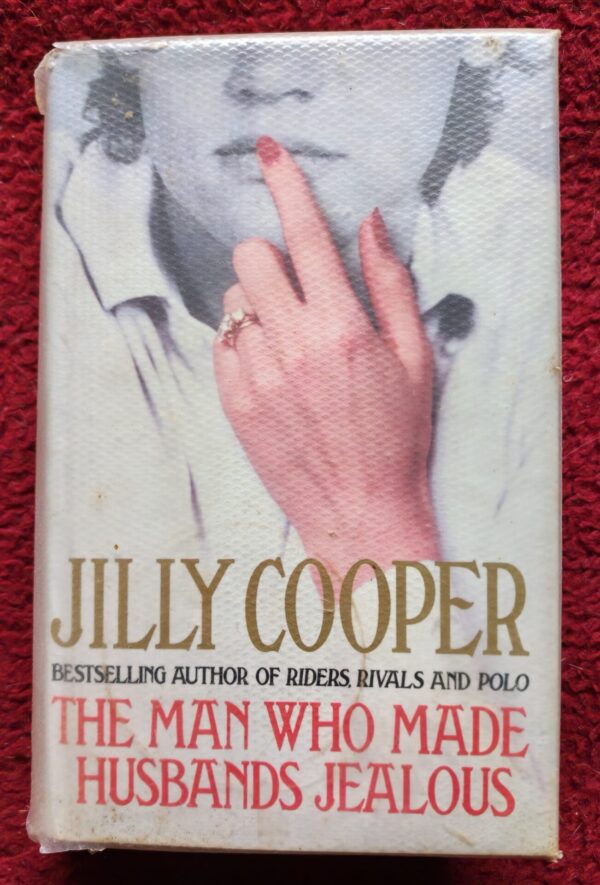 The Man Who Made Husband’s Jealous – Jilly Cooper secondhand book