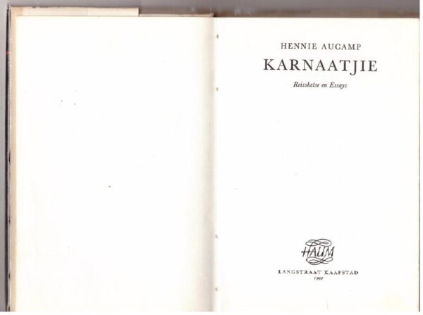 Karnaatjie: Reissketse En Essays — Hennie Aucamp secondhand book