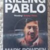Killing Pablo1 Killing Pablo: The Hunt For The World’s Greatest Outlaw — Mark Bowden secondhand book