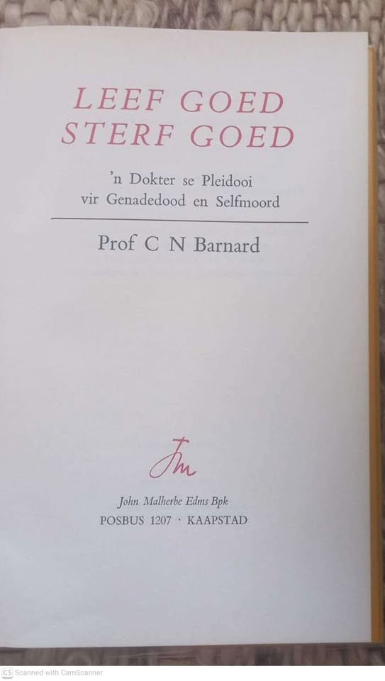 Leef Goed, Sterf Goed: ‘n Dokter Se Pleidooi Vir Genadedood En Selfmoord — Christiaan Barnard secondhand book