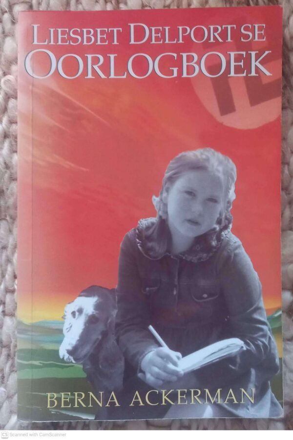 Liesbet Delport se oorlogboek1 Liesbet Delport Se Oorlogboek — Berna Ackerman secondhand book