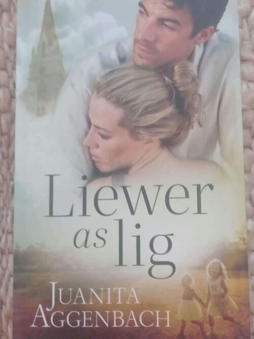 Liewer As Lig — Juanita Aggenbach secondhand book