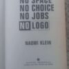 No Logo5 No Logo: No Space. No Choice. No Jobs — Naomi Klein secondhand book