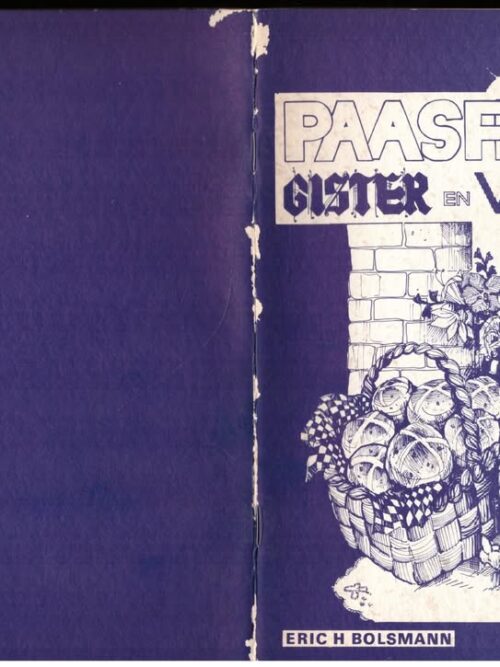 Paasfees: Gister En Vandag – Eric H. Bolsmann secondhand book