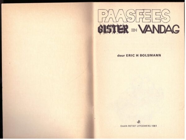 Paasfees3 Paasfees: Gister En Vandag – Eric H. Bolsmann secondhand book