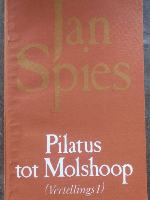 Pilatus Tot Molshoop (Vertellings 1) — Jan Spies secondhand book