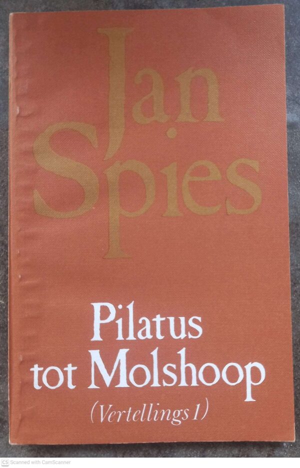 Pilatus Tot Molshoop (Vertellings 1) — Jan Spies secondhand book