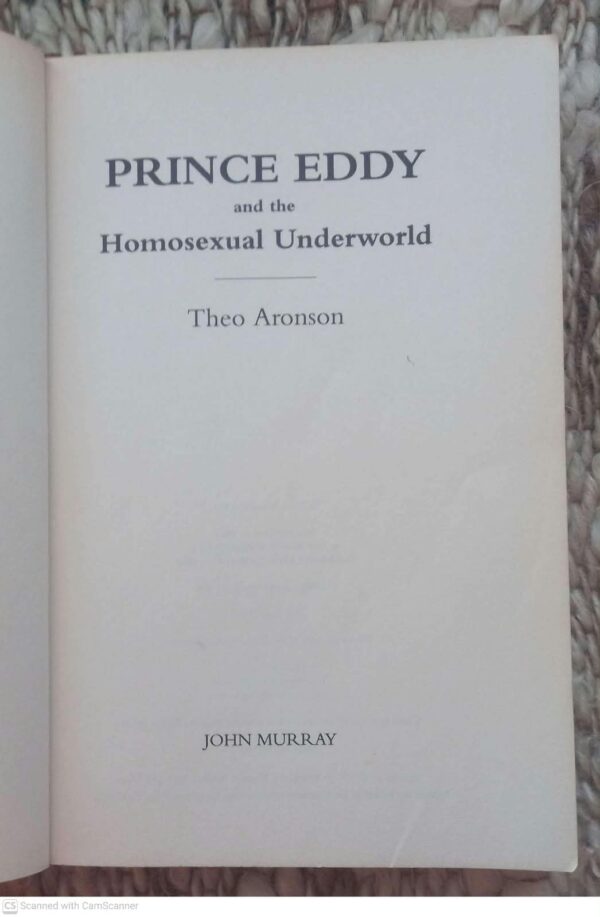 Prince Eddy And The Homosexual Underworld — Theo Aronson secondhand book