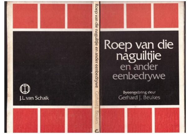 Roep Van Die Naguiltjie En Ander Eenbedrywe – Gerhard J Beukes secondhand book