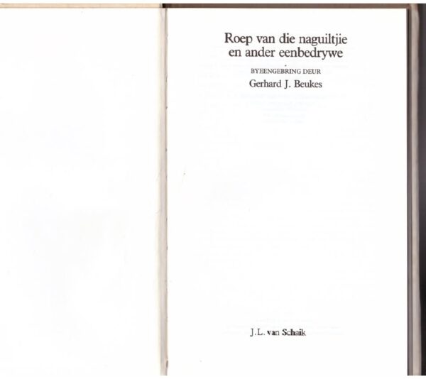 Roep Van Die Naguiltjie En Ander Eenbedrywe – Gerhard J Beukes secondhand book