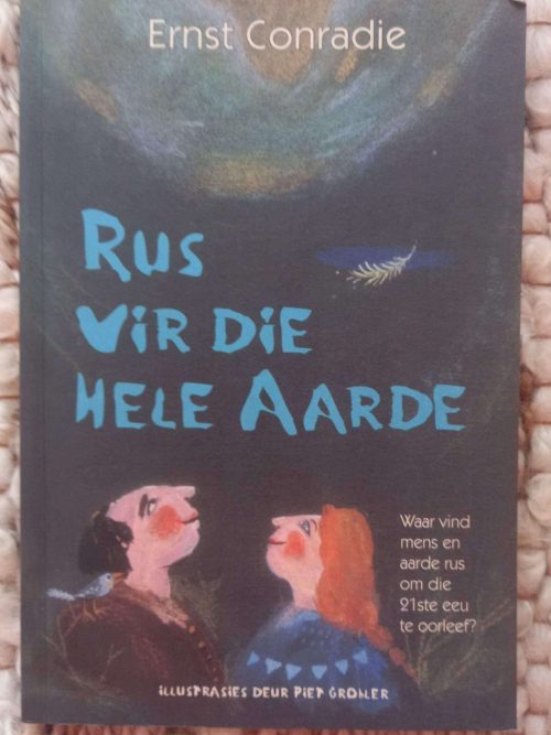 Rus Vir Die Hele Aarde — Ernst Conradie secondhand book