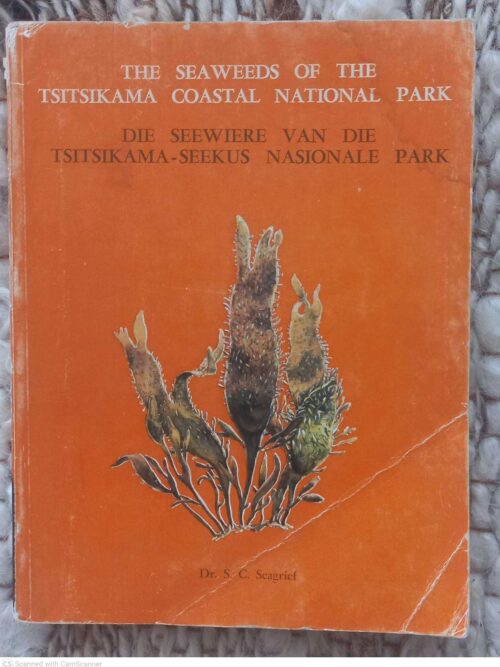 Seewiere van die Tsitsikama1 Die Seewiere Van Die Tsitsikama-Seekus Nasionale Park — S.C. Seagrief secondhand book