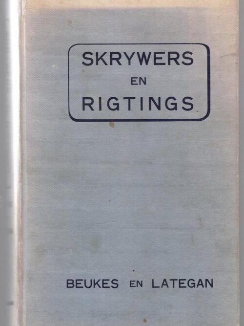 Skrywers En Rigtings — Gerhard J. Beukes, ‎Felix V. Lategan secondhand book