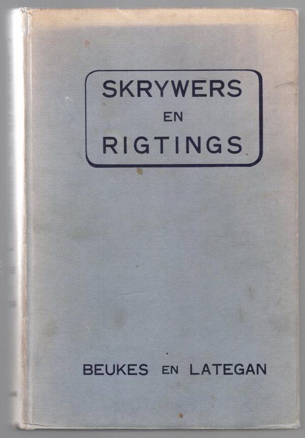 Skrywers En Rigtings — Gerhard J. Beukes, ‎Felix V. Lategan secondhand book