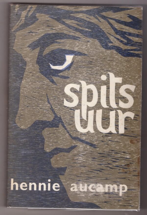 Spitsuur — Hennie Aucamp secondhand book