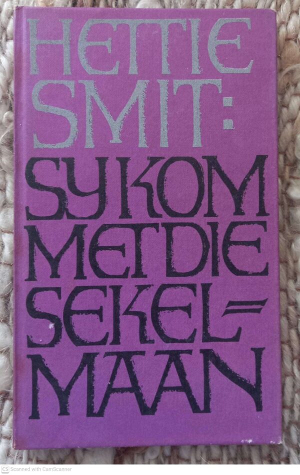 Sy Kom Met Die Sekelmaan — Hettie Smit secondhand book
