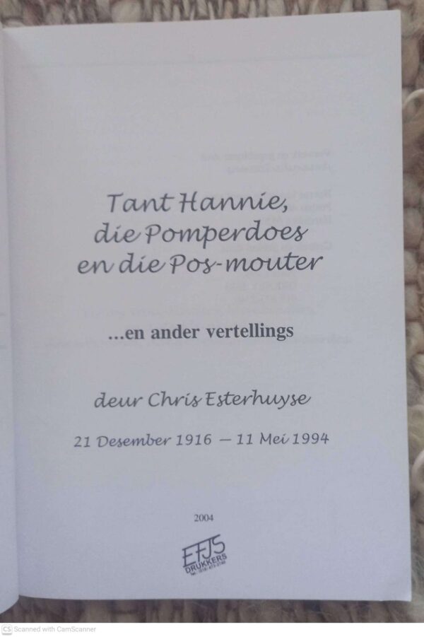 Tant Hannie, Die Pomperdoes En Die Pos-Mouter — Chris Esterhuyse secondhand book