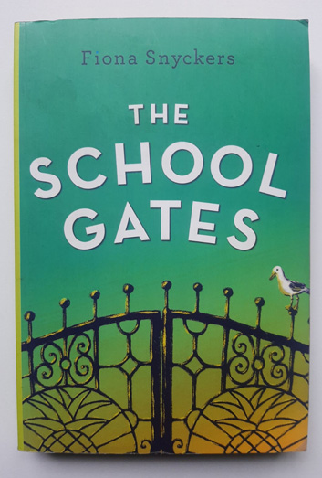 The School Gates - Fiona Snyckers