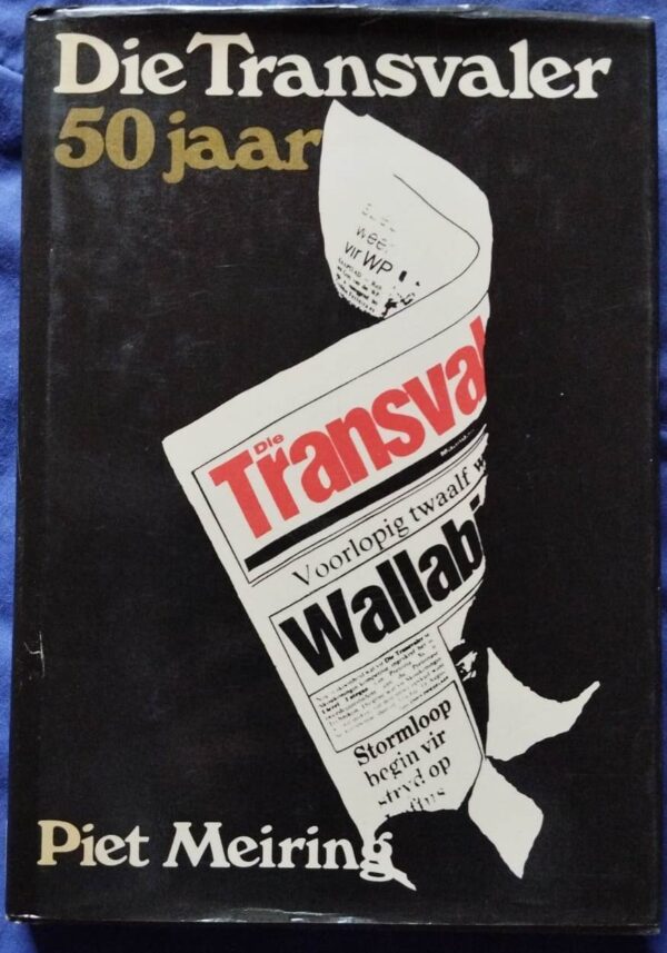 Transvaler-1 Die Transvaler: 50 Jaar – Piet Meiring secondhand book