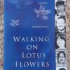 Walking On Lotus Flowers — Martine Batchelor secondhand book
