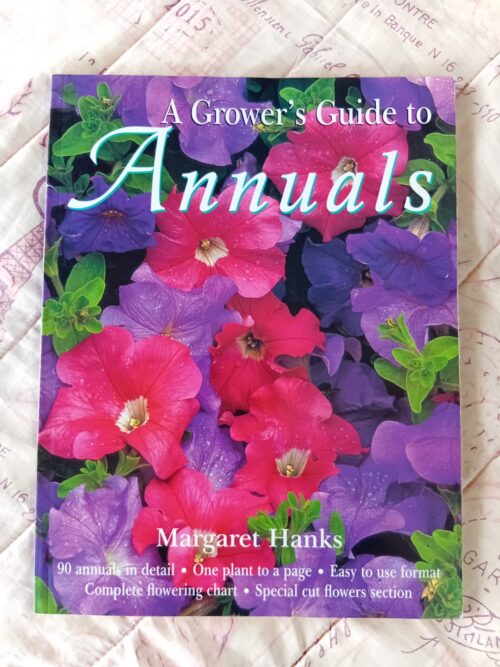 A Grower’s Guide To Annuals – Margaret Hanks secondhand book