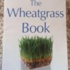 The Wheatgrass Book — Ann Wigmore secondhand book