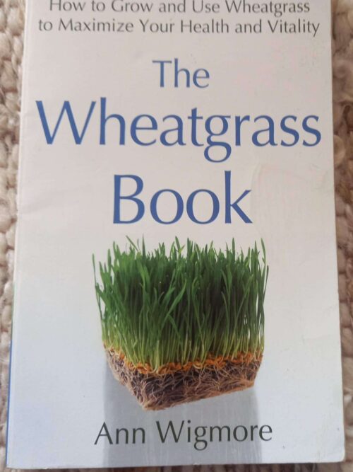 The Wheatgrass Book — Ann Wigmore secondhand book