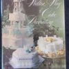 The Wilton Way Of Cake Decorating (Volume 2) — Eugene T. And Marilynn C. Sullivan secondhand book