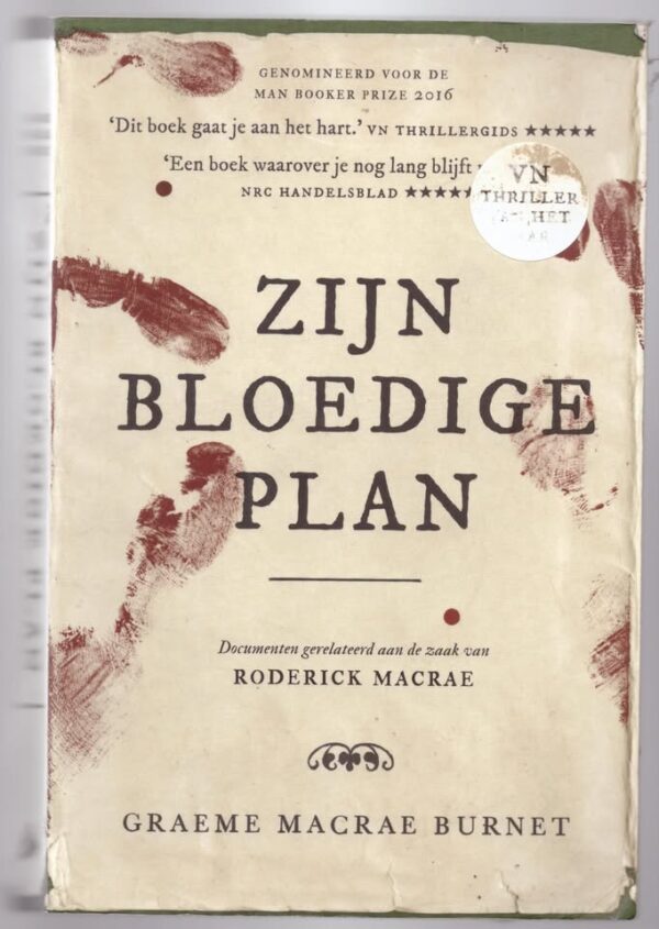 Zijn bloedige plan1 Zijn Bloedige Plan — Graeme Macrae Burnet (Dutch) secondhand book