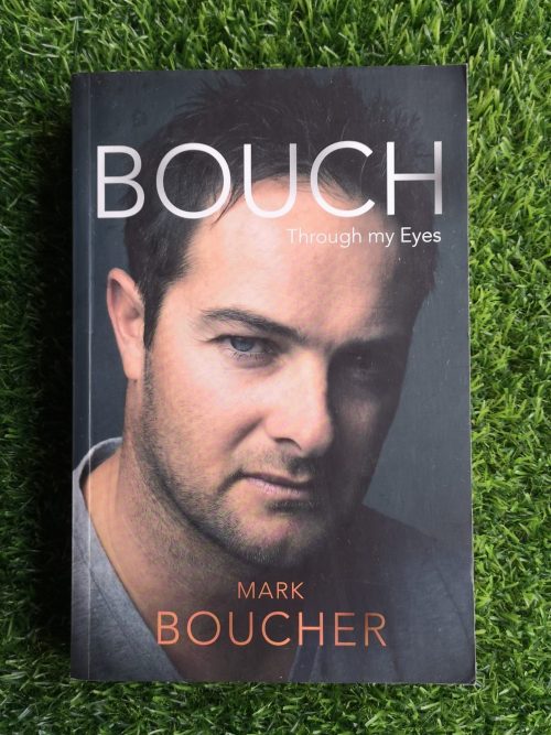 Bouch: Through My Eyes – Mark Boucher, Neil Manthorp secondhand book